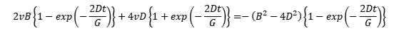 2vB{1-exp(-2Dt/G)}+4vD{1+exp(-2Dt/G)}=-(B^2-4D^2){1-exp(-2Dt/G)}