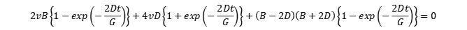 2vB{1-exp(-2Dt/G)}+4vD{1+exp(-2Dt/G)}+(B-2D)(B+2D){1-exp(-2Dt/G)}=0